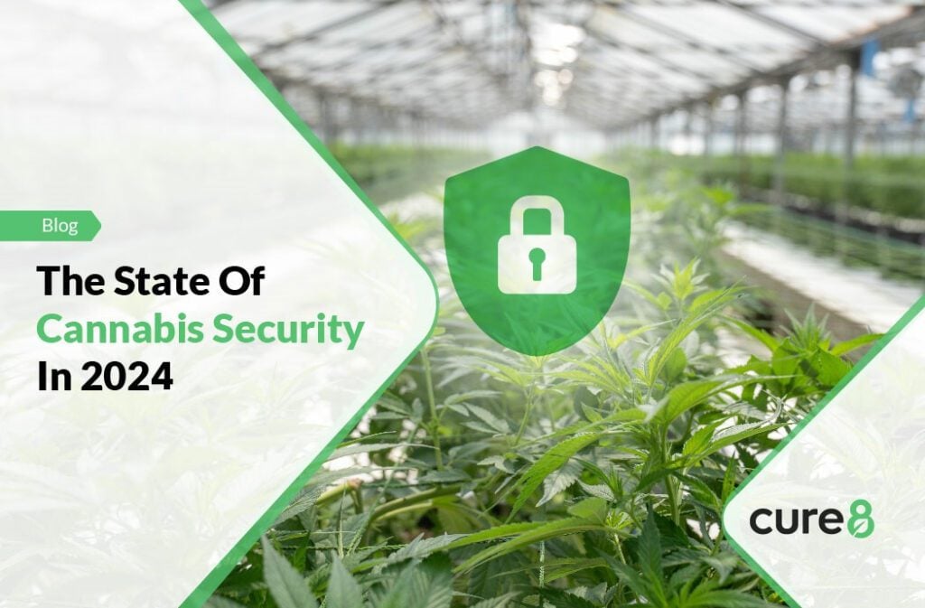 The State Of Cannabis Security