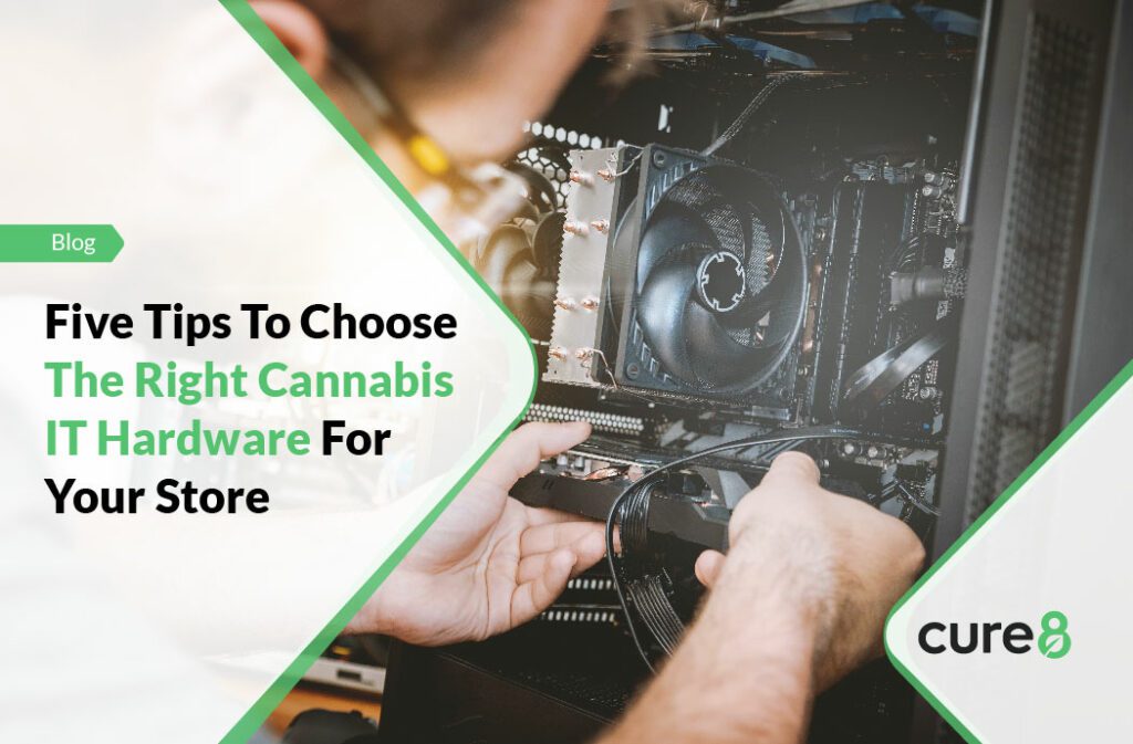 Cannabis IT Hardware