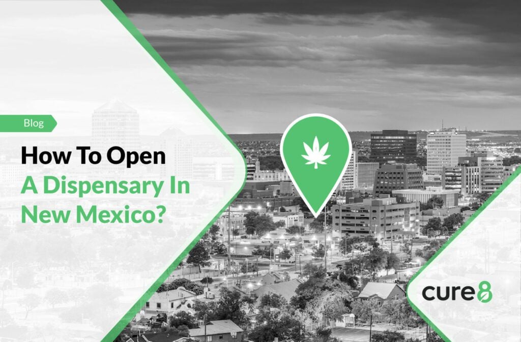 How To Open A Dispensary In New Mexico 2024 Cure8
