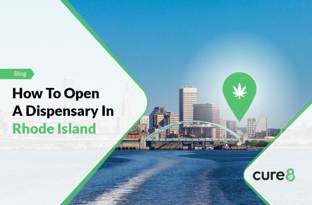 How To Open A Dispensary In Rhode Island [ The 2024 Guide ]