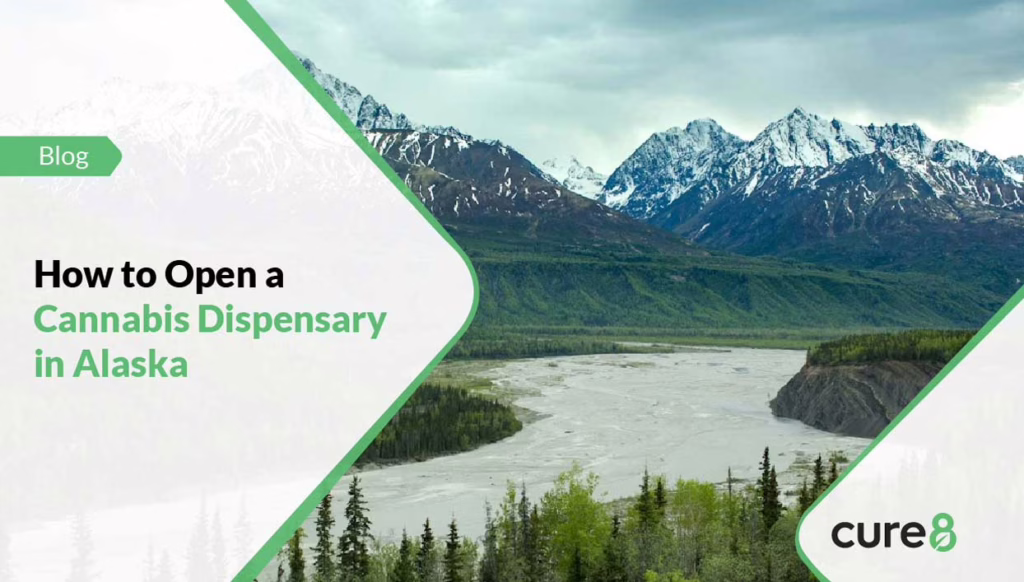 How to Open a Cannabis Dispensary in Alaska