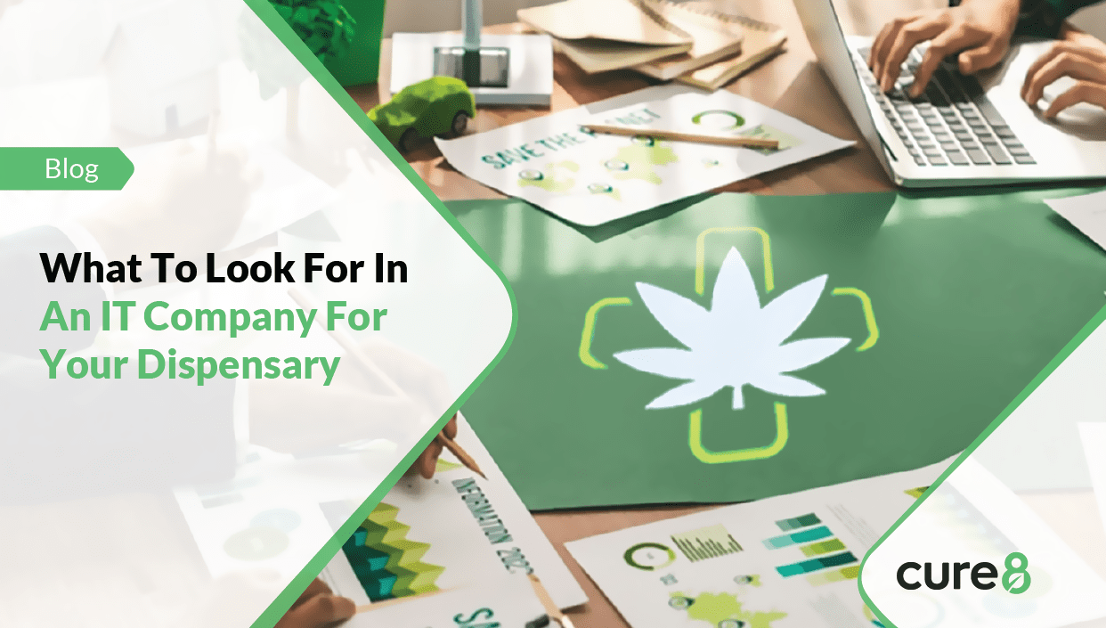 What To Look For In An IT Company For Your Dispensary