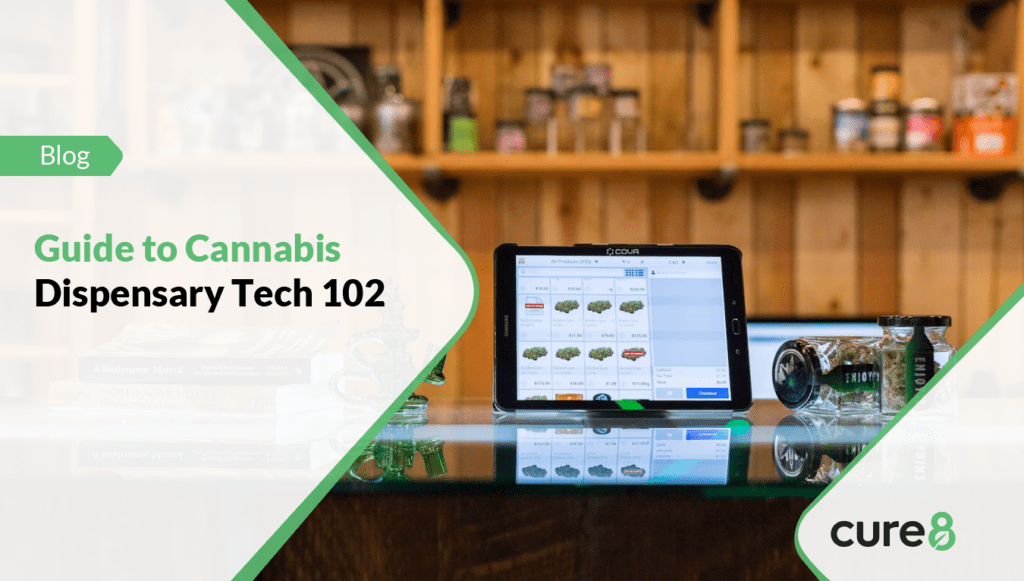 Cannabis Dispensary Technology