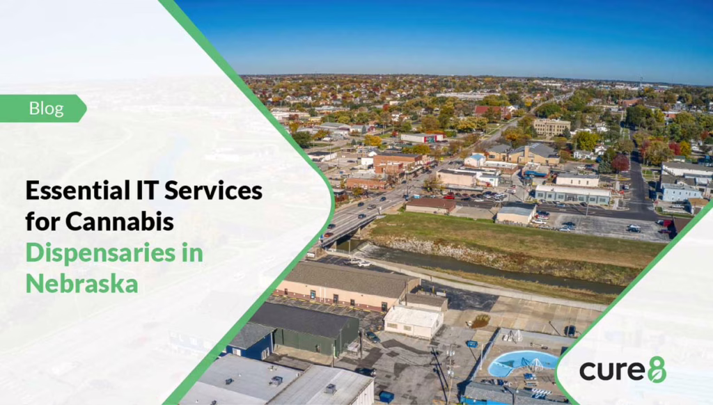 Essential IT Services for Cannabis Dispensaries in Nebraska