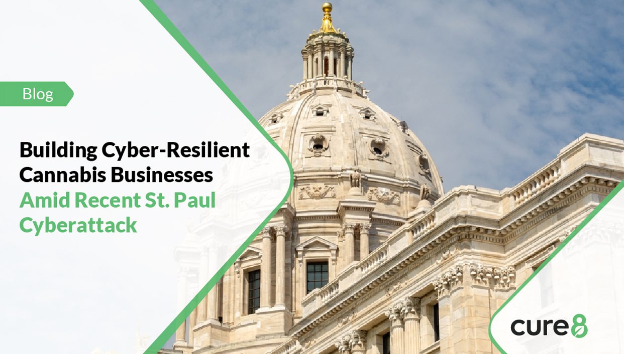 Building Cyber-Resilient Cannabis Businesses Amid Recent St. Paul Cyberattack