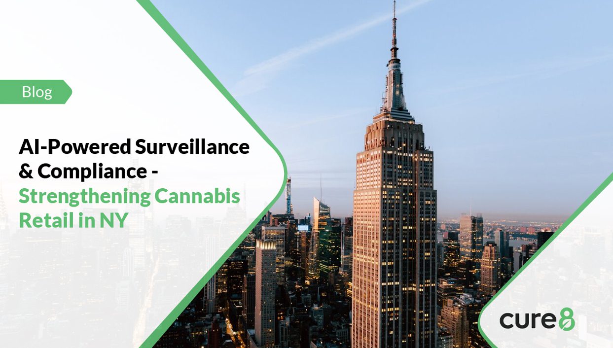 AI-Powered Surveillance & Compliance - Strengthening Cannabis Retail in NY