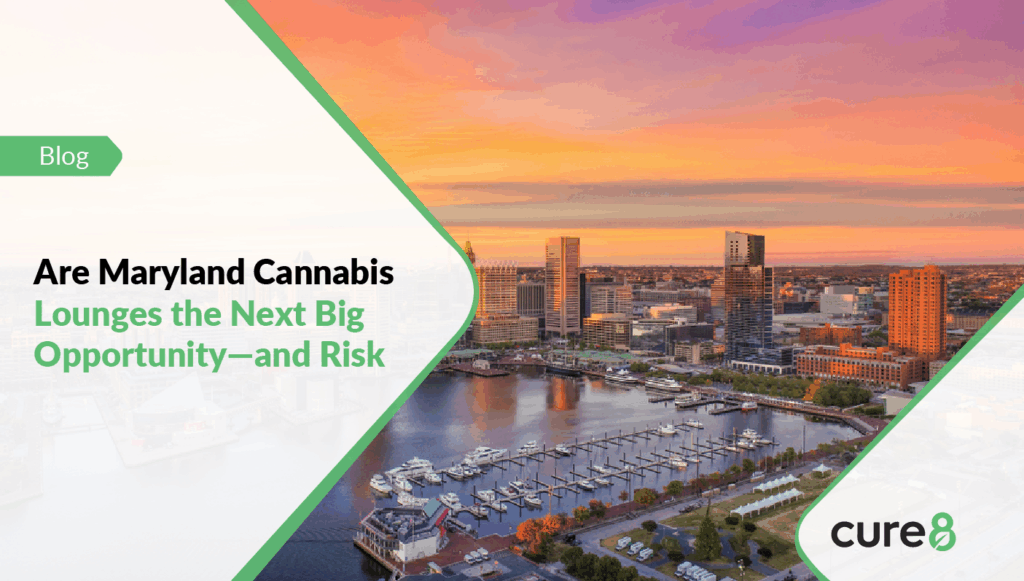 Are Maryland Cannabis Lounges the Next Big Opportunity—and Risk