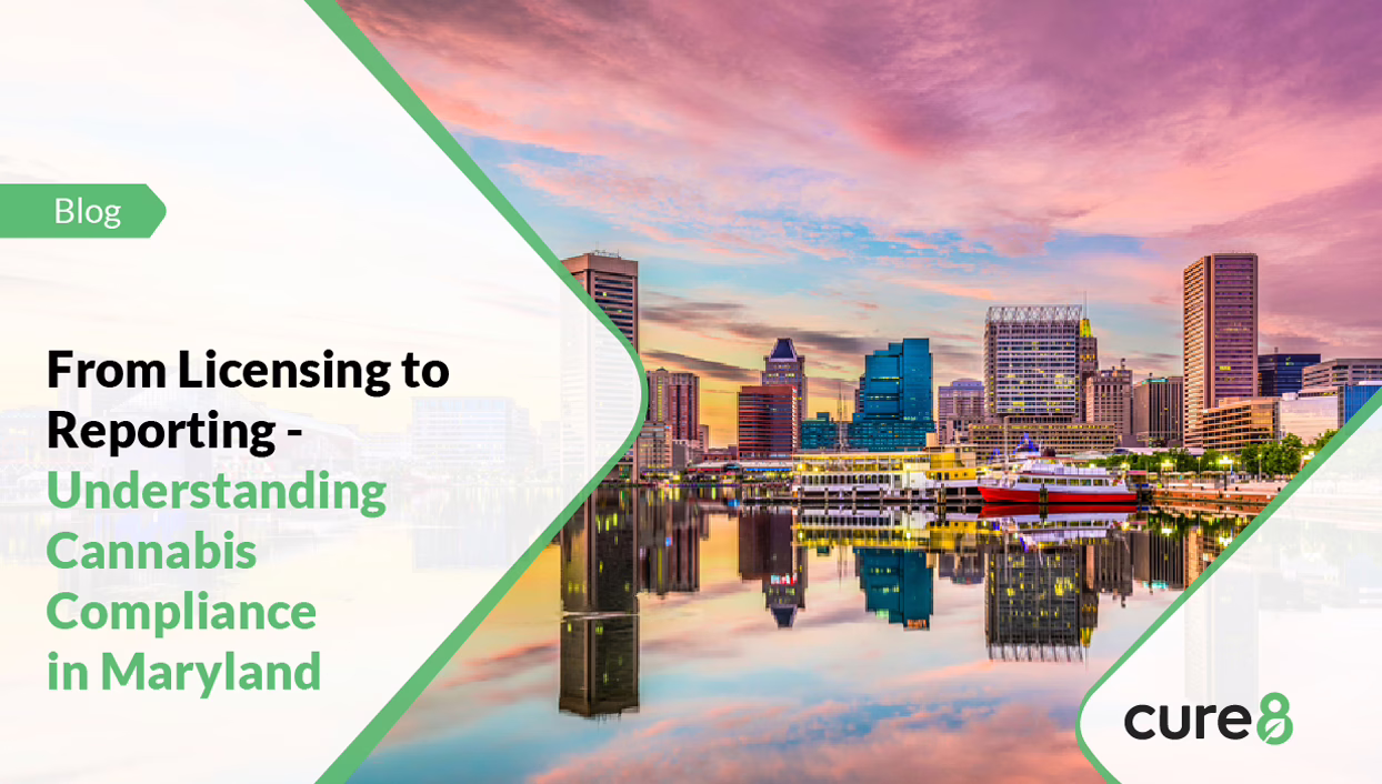 From Licensing to Reporting: Understanding Cannabis Compliance in Maryland 