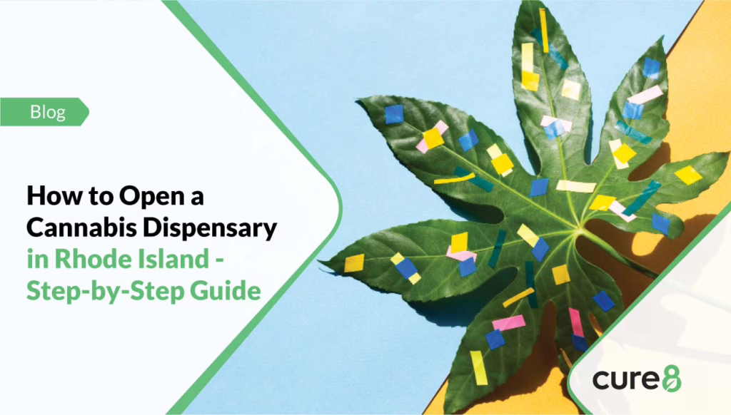 How to Open a Cannabis Dispensary in Rhode Island: Step-by-Step Guide 